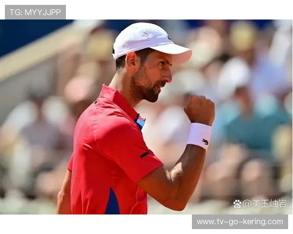 2020法网决赛德约科维奇对阵纳达尔的巅峰对决与精彩瞬间回顾